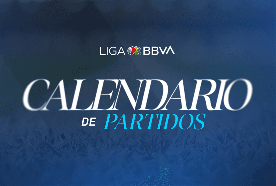 Así es completo el calendario de la Liga MX para el Apertura 2025