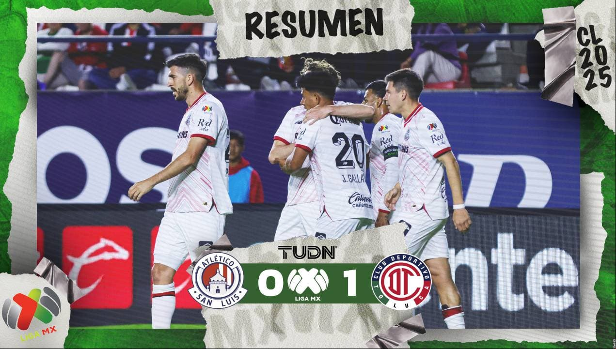 ¡Toluca, líder inamovible del Clausura 2025!